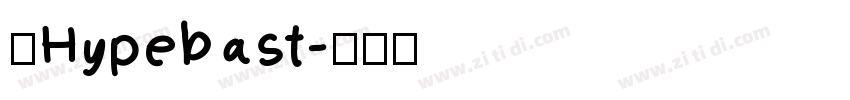 【Hypebast字体转换