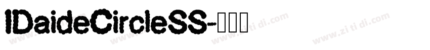 IDaideCircleSS字体转换