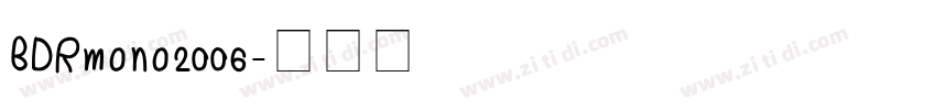 BDRmono2006字体转换
