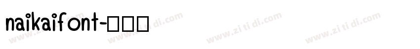 naikaifont字体转换