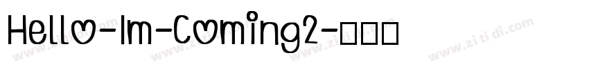 Hello-Im-Coming2字体转换