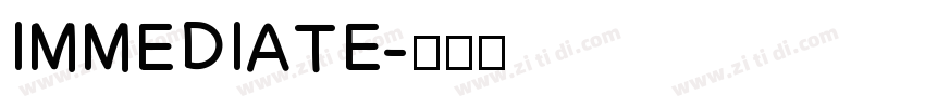 IMMEDIATE字体转换