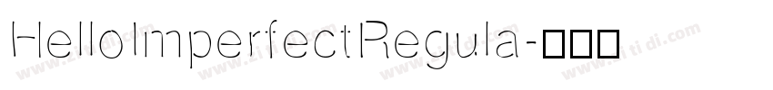 HelloImperfectRegula字体转换