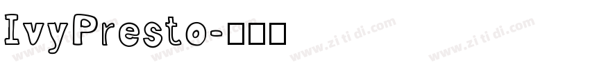 IvyPresto字体转换