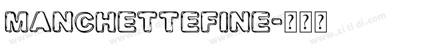 ManchetteFine字体转换