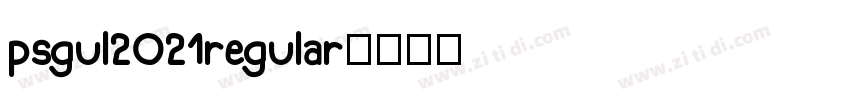psgul2021regular字体转换