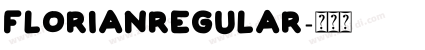 FlorianRegular字体转换