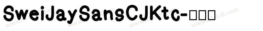 SweiJaySansCJKtc字体转换