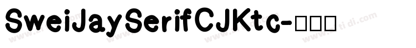 SweiJaySerifCJKtc字体转换