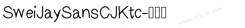 SweiJaySansCJKtc字体转换