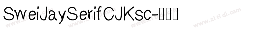SweiJaySerifCJKsc字体转换
