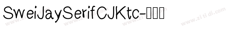 SweiJaySerifCJKtc字体转换