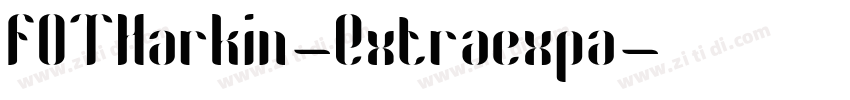 FOTHarkin-Extraexpa字体转换