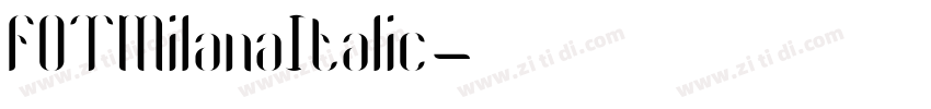 FOTMilanaItalic字体转换