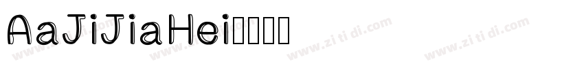AaJiJiaHei字体转换
