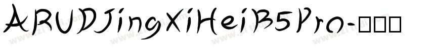 ARUDJingXiHeiB5Pro字体转换