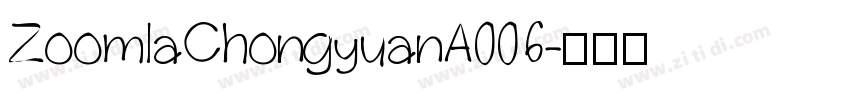 ZoomlaChongyuanA006字体转换