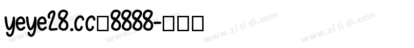 yeye28.cc：8888字体转换