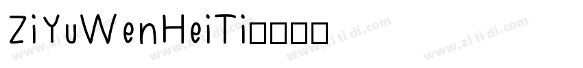 ZiYuWenHeiTi字体转换