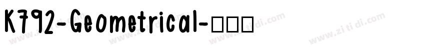 K792-Geometrical字体转换