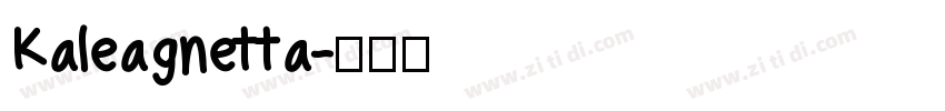 Kaleagnetta字体转换
