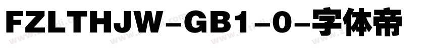 FZLTHJW-GB1-0字体转换