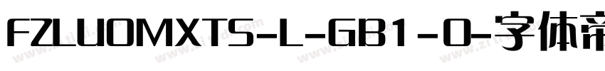 FZLUOMXTS-L-GB1-0字体转换