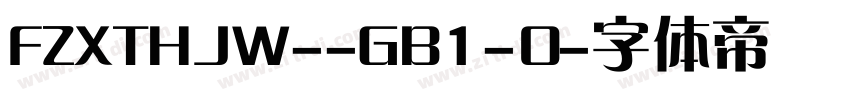FZXTHJW--GB1-0字体转换