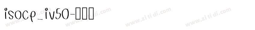 isocp_iv50字体转换