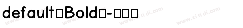 default（Bold）字体转换