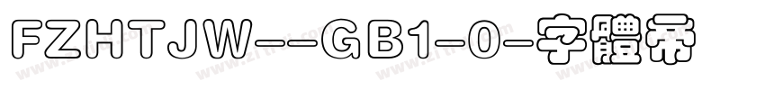 FZHTJW--GB1-0字体转换
