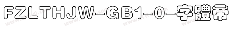FZLTHJW-GB1-0字体转换
