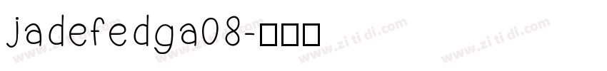 jadefedga08字体转换