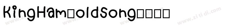 KingHam_oldsong字体转换