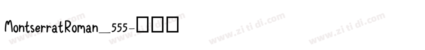 MontserratRoman_555字体转换