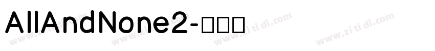 AllAndNone2字体转换