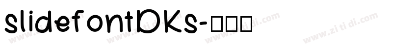 slidefontDKs字体转换