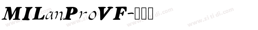 MILanProVF字体转换 MILanProVF字体转换