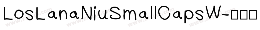 LosLanaNiuSmallCapsW字体转换