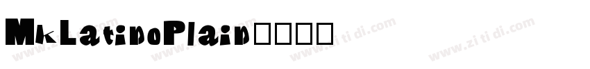 MkLatinoPlain字体转换