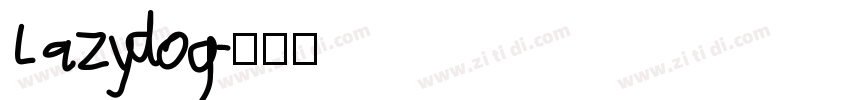 Lazydog字体转换