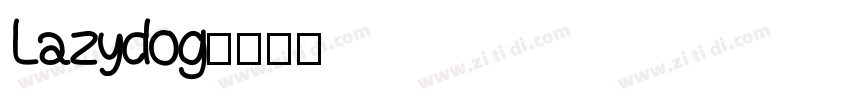 Lazydog字体转换