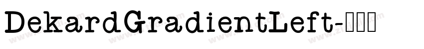 DekardGradientLeft字体转换