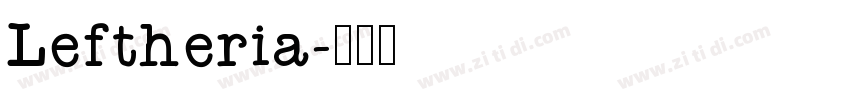 Leftheria字体转换