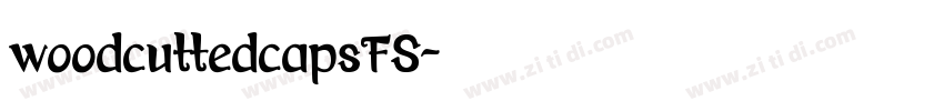 woodcuttedcapsFS字体转换