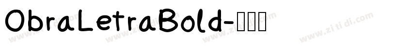 ObraLetraBold字体转换