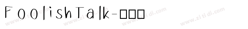 FoolishTalk字体转换