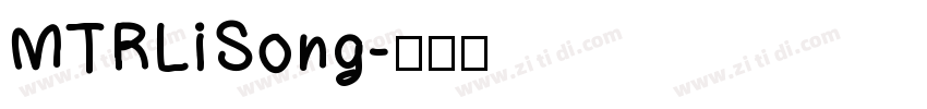 MTRLiSong字体转换