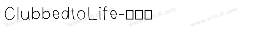 ClubbedtoLife字体转换