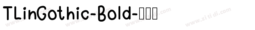 TLinGothic-Bold字体转换